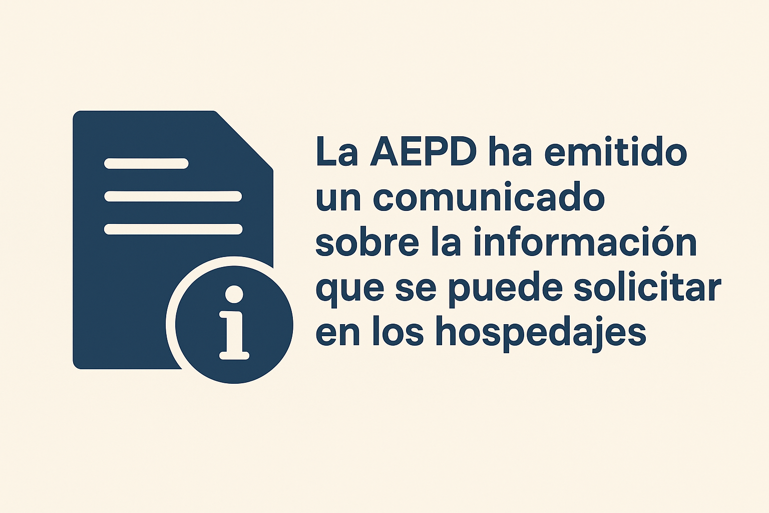 4. La AEPD ha emitido un comunicado sobre la información que se puede solicitar en los hospedajes