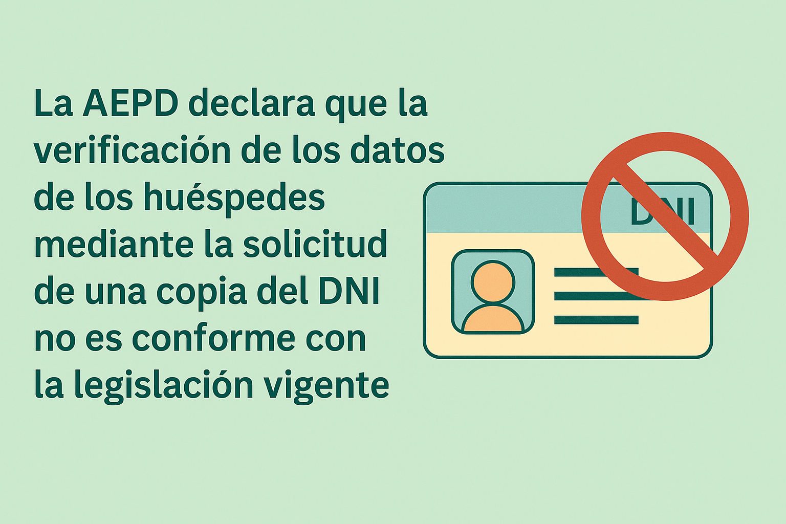 La AEPD declara que la verificación de los datos de los huéspedes mediante la solicitud de una copia del DNI no es conforme con la legislación vigente