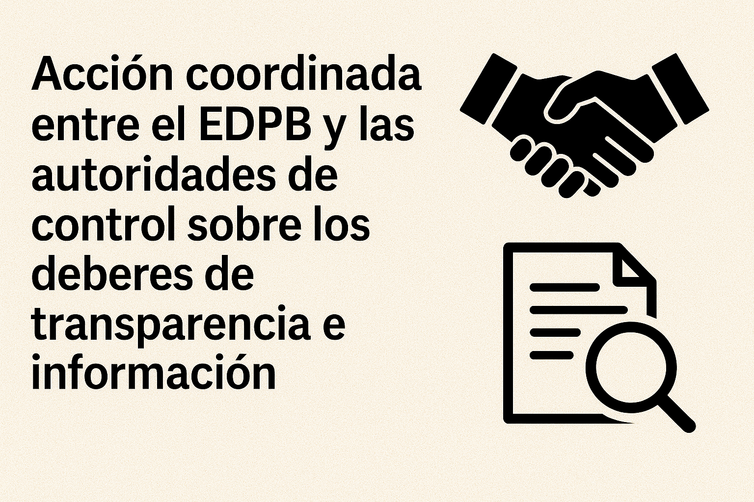9. Acción coordinada entre el EDPB y las autoridades de control sobre los deberes de transparencia e información