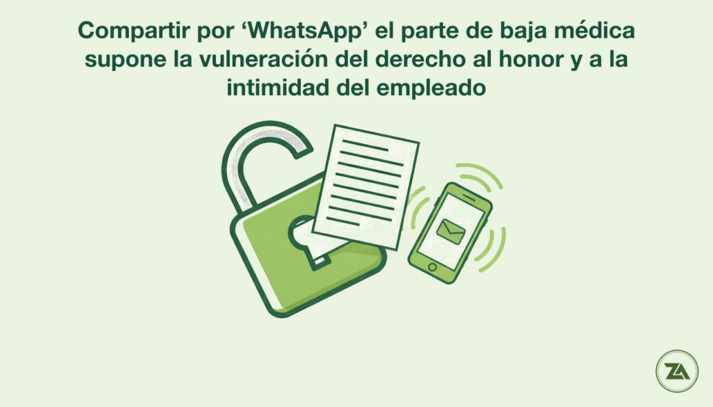 noticia 13 v3 1785247941252 Compartir por ‘WhatsApp’ el parte de baja médica supone la vulneración del derecho al honor y a la intimidad del empleado