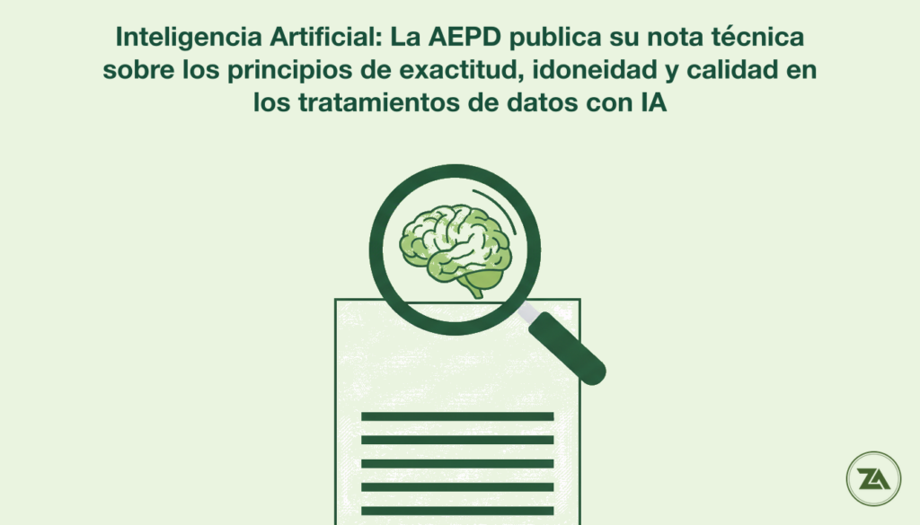 noticia 7 v3 1785247743665 Inteligencia Artificial: La AEPD publica su nota técnica sobre los principios de exactitud, idoneidad y calidad en los tratamientos de datos con IA